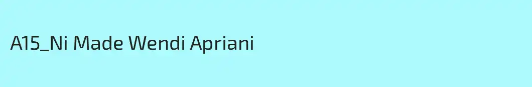 A15_Ni Made Wendi Apriani